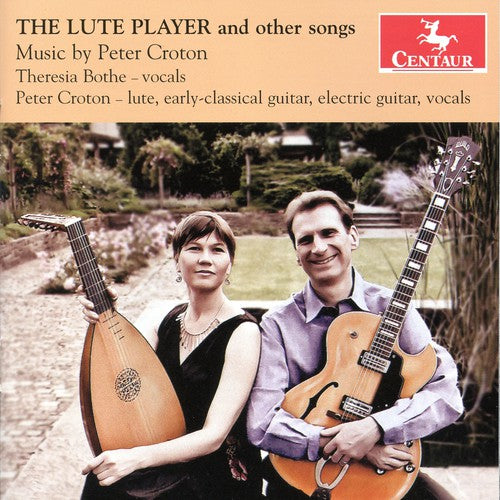 Bothe / Croton: Lute Player & Other Songs