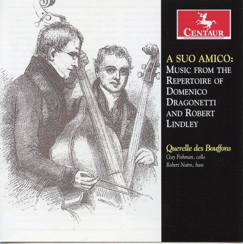 Dragonetti / Lindley / Querelle Des Bouffons: Suo Amico: Music from Repertoire of Domeinco