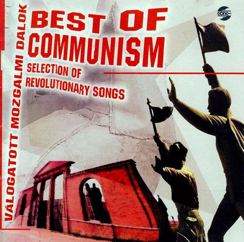 Best of Communism: Revolutionary Comm Songs / Var: The Best Of Communism: Revolutionary Communist Songs