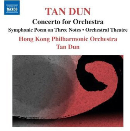 Dun / Hong Kong Philharmonic Orch: Symphonic Poem on 3 Notes