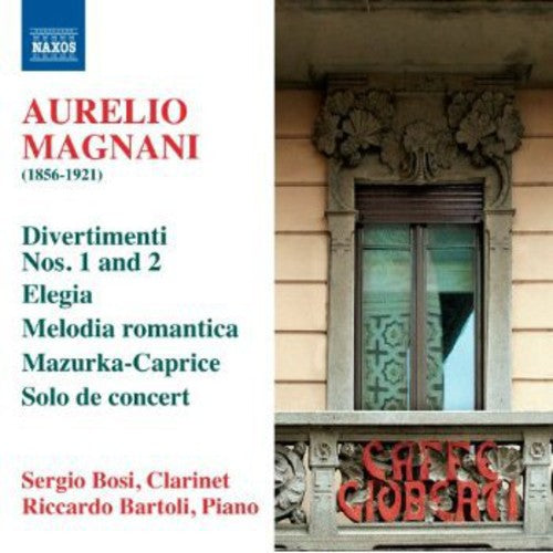 Magnani / Bosi / Bartoli: Virtuoso Clarinet Music