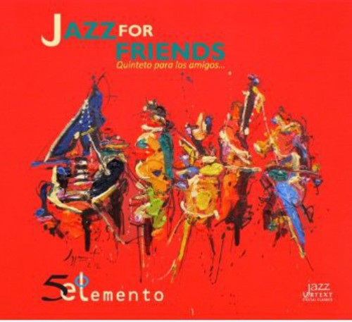 Fifth Element: Jazz for Friends