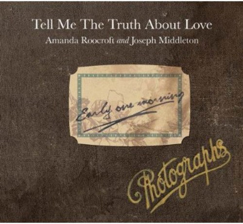 Britten / Roocroft / Middleton: Tell Me the Truth About Love