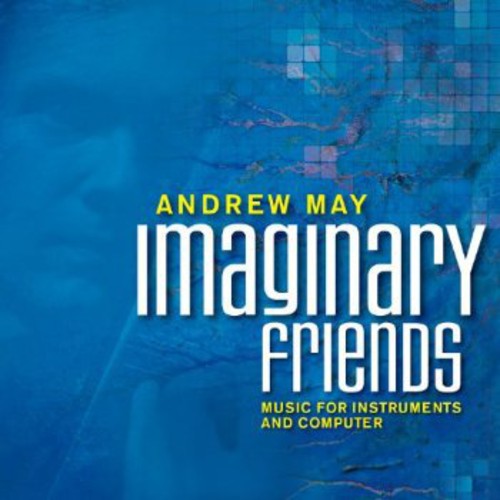 May / Wettstein / Errante / McNutt / Brizgys: Imaginary Friends