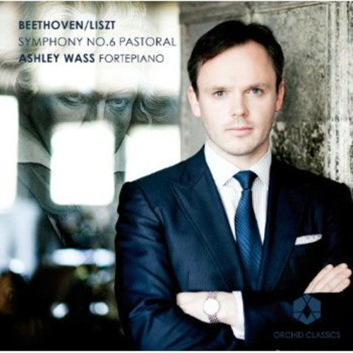 Beethoven / Liszt / Wass: Symphony No. 6 Pastoral