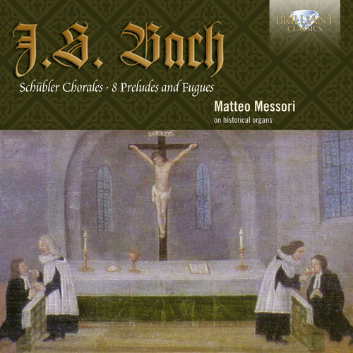 Bach, J.S. / Messori: Schubler Chorales