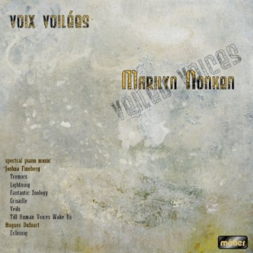 Fineberg / Hugues / Dufort / Nonken: Voix Voilees