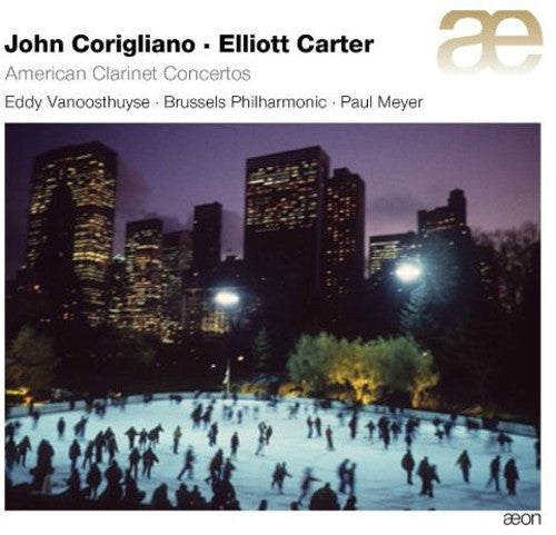 Corigliano / Carter / Brussels Po / Meyer: American Clarinet Concertos