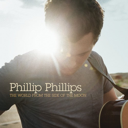 Phillips, Phillip: The World From The Side Of The Moon