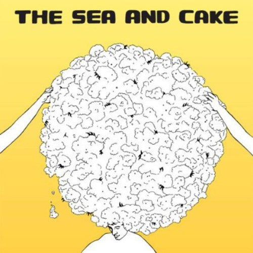 Sea and Cake: Sea & Cake