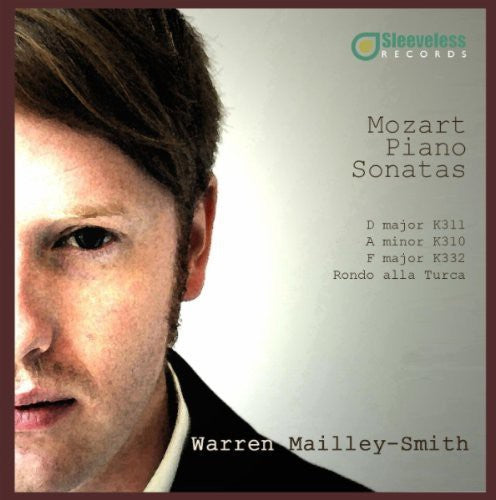 Mozart / Mailley-Smith, Warren: Piano Sonatas