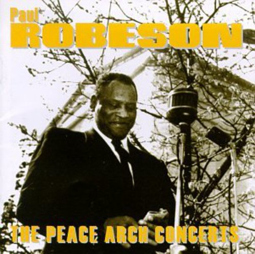 Robeson, Paul: Peace Arch Concerts