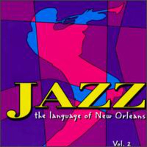 Jazz: Language of New Orleans 2 / Various: Jazz: Language of New Orleans 2 / Various