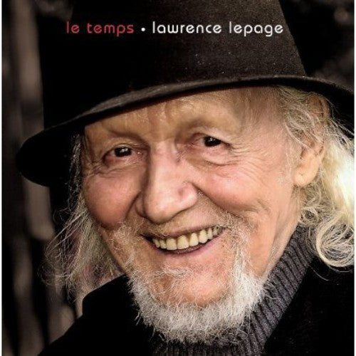 Lepage, Lawrence: Temps