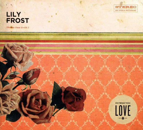 Frost, Lily: Do What You Love