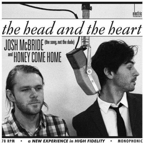 Head & the Heart: Josh McBride / Honey Come Home