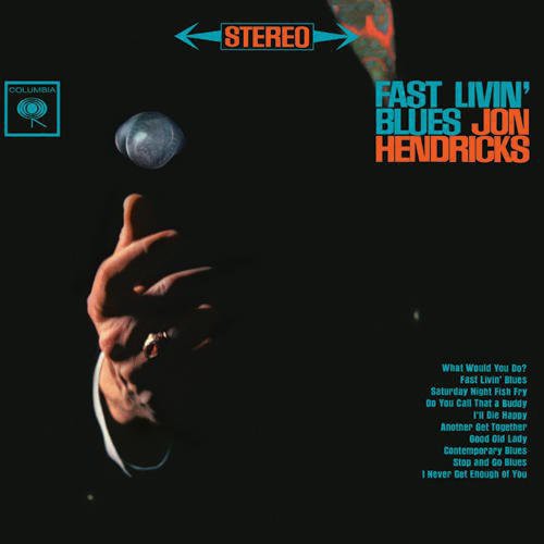 Hendricks, Jon: Fast Livin' Blues