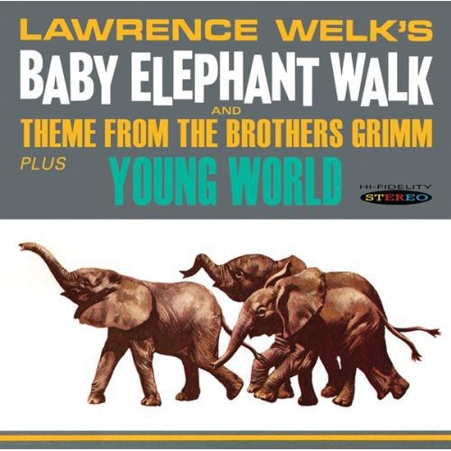 Welk, Lawrence: Baby Elephant Walk/Young World