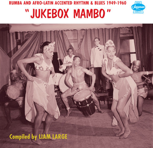 Jukebox Mambo: Rumba & Afro-Latin Accented / Var: Jukebox Mambo: Rumba & Afro-Latin Accented Rhythm & Blues 1949-1960