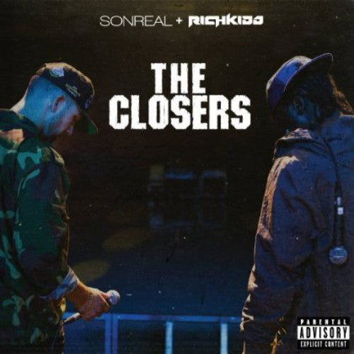 Sonreal & Rich Kidd: Closers