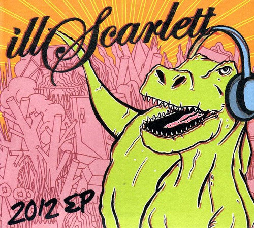 Ill Scarlett: 2012 EP