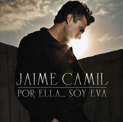 Camil, Jaime: Por Ella... Soy Eva