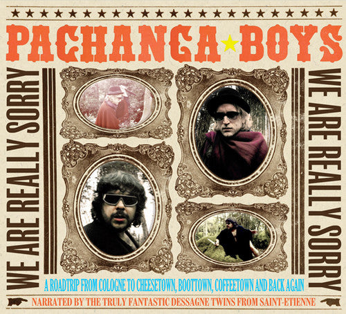 Pachanga Boys: We Are Really Sorry