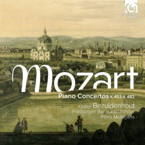 Mozart / Bezuidenhout / Mullejans: Piano Concertos K453 & 482