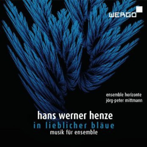 Henze / Pieper / Ensemble Horizonte / Mittmann: In Lieblicher Blaue