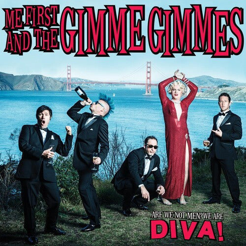 Me First & the Gimme Gimmes: Are We Not Men? We Are Diva!