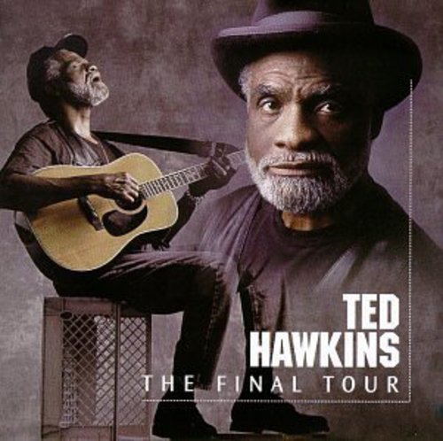 Hawkins, Ted: Final Tour