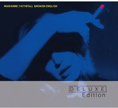 Faithfull, Marianne: Broken English: Deluxe Edition