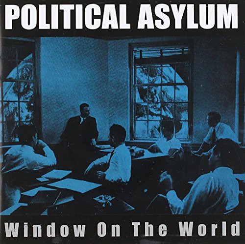 Political Asylum: Window on the World