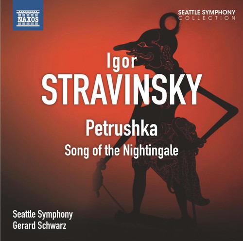 Stravinsky / Seattle Symphony / Schwarz: Petrushka: Song of the Nightingale