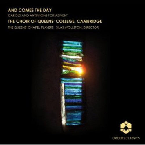 Chilcott / Chilcott / Wollston: Comes the Day: Carols and Antiphons for Advent