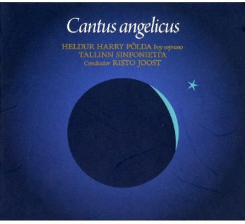 Gluck / Polda / Tallinn Sinfonietta: Cantus Angelicus