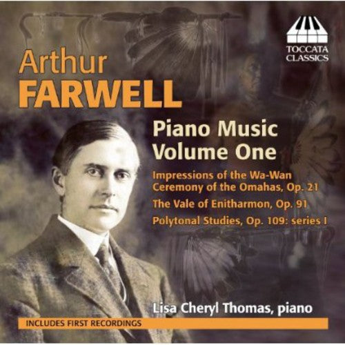 Farwell / Thomas: Piano Music 1