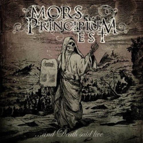 Mors Principium Est: Death Said Live