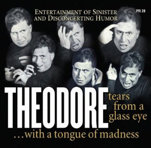 Theodore: Tears From A Glass Eye [Live In 1955]