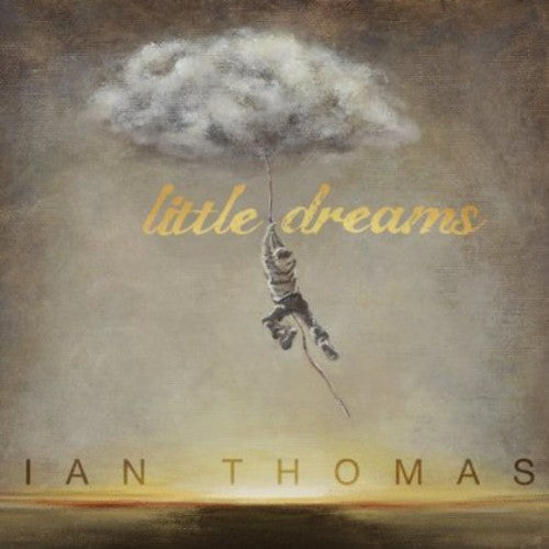 Thomas, Ian: Little Dreams