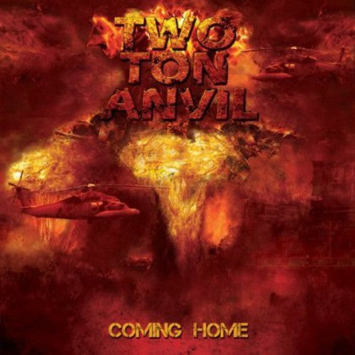 Two Ton Anvil: Coming Home