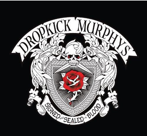 Dropkick Murphys: Signed & Sealed in Blood