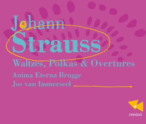 Strauss: Waltzes Polkas & Ovtrs