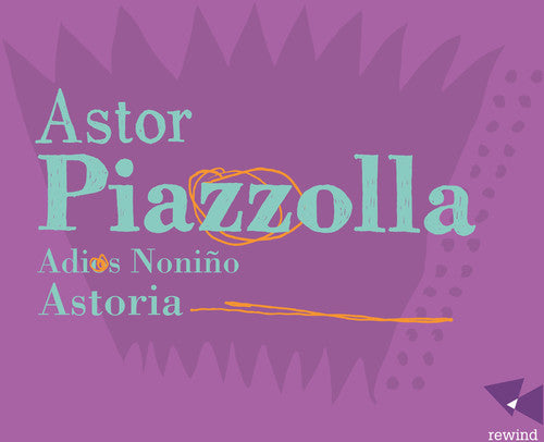 Piazzolla: Adios Nonino