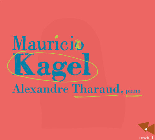 Kagel: Alexandre Tharaud