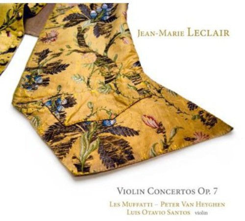 Leclair / Les Muffati/ Van Heyghen: Violin Concertos Op. 7