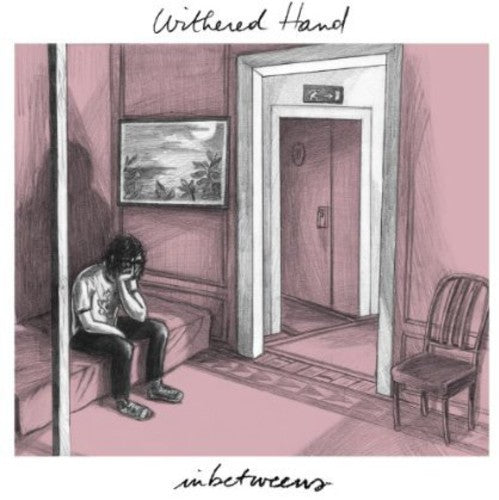 Withered Hand: Inbetweens