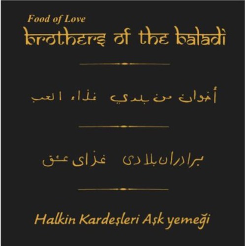 Brothers of the Baladi: Food of Love