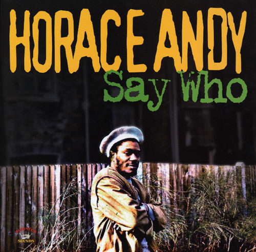 Andy, Horace: Who Say