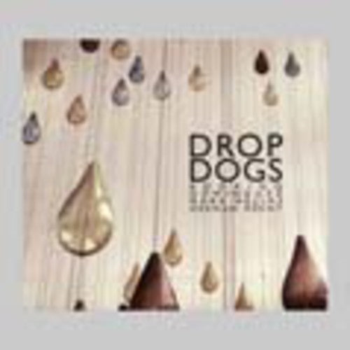 Dominguez, Rodrigo: Drop Dogs